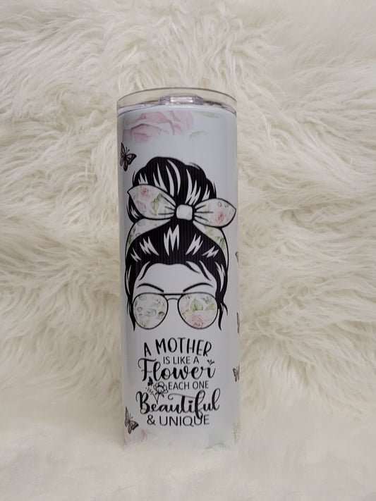 A Mother is like a Flower 20oz Tumbler